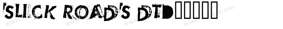 Slick Roads DT字体转换